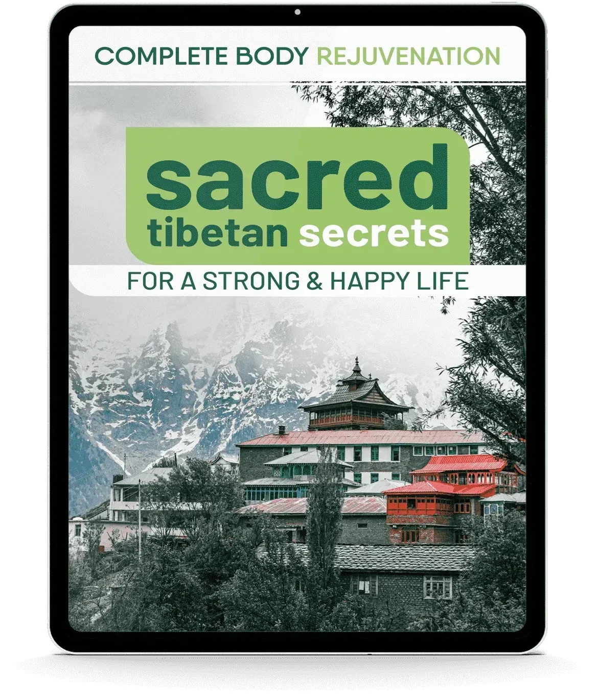 BONUS #2: Complete Body Rejuvenation: Sacred Tibetan Secrets for a Strong & Happy Life